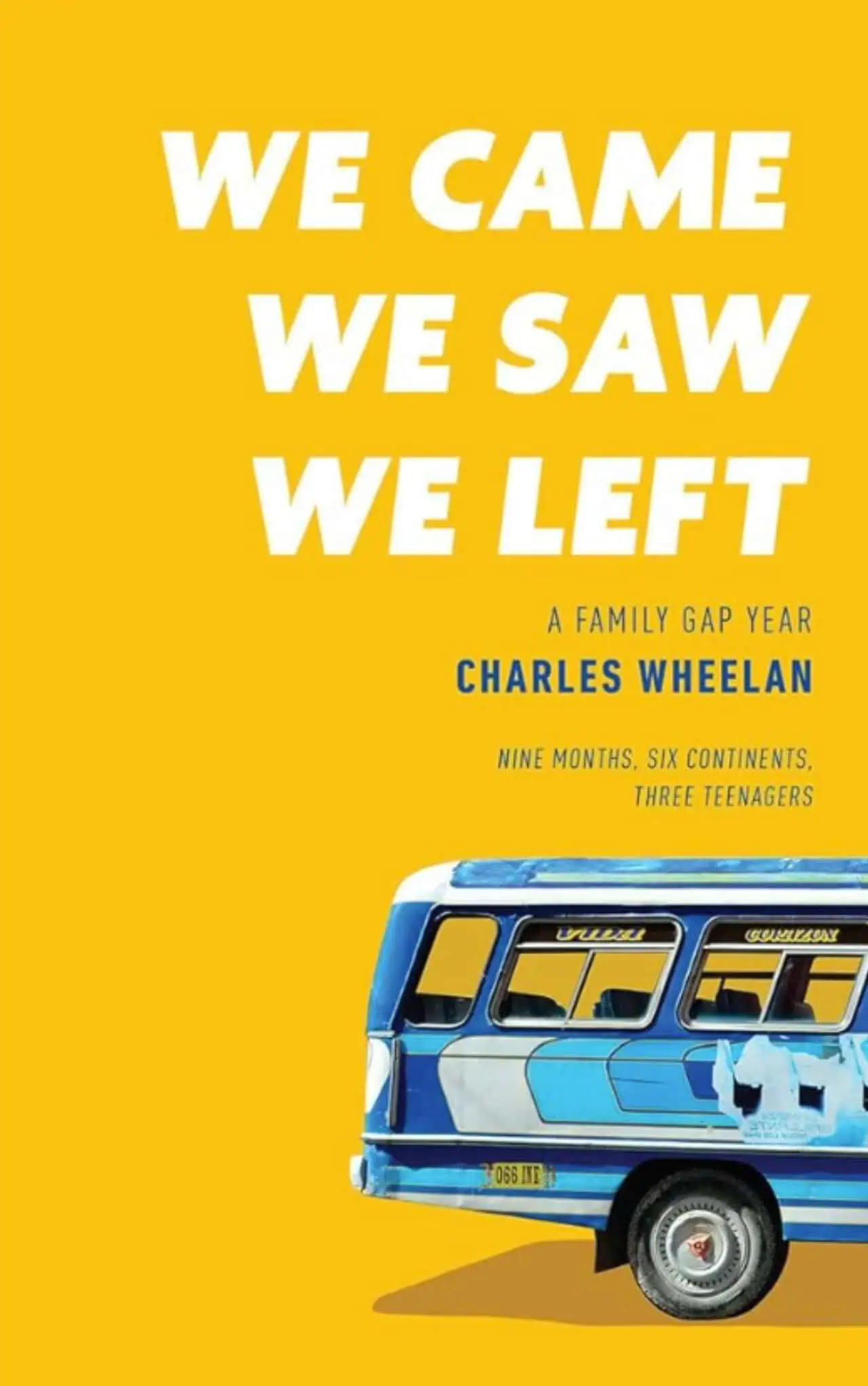 Charles Wheelan travels the world with his three teenagers