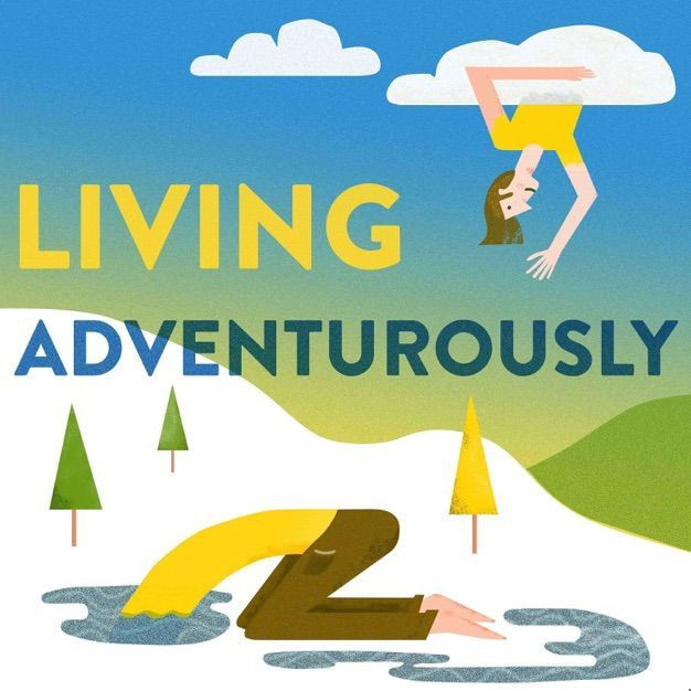 Living Adventurously Podcast Cover