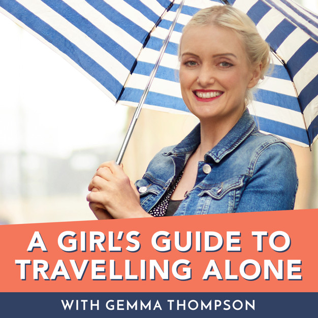 A Girls Guide to Travelling Alone Podcast Cover