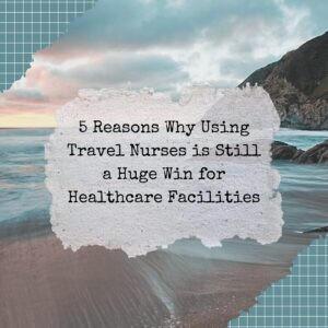 International Travel Nursing Opportunities