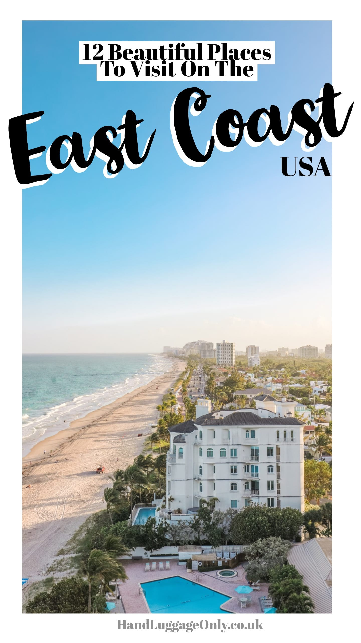 Beautiful Places to Visit on the East Coast, USA (1)