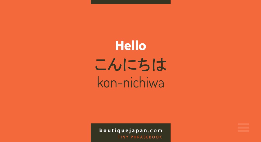 Konnichiwa hello